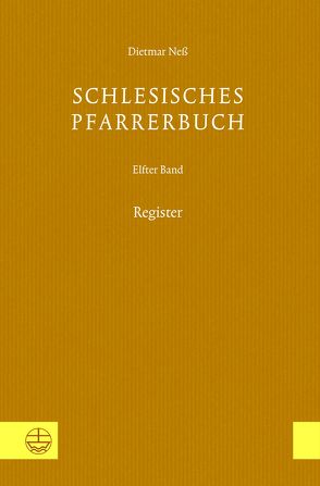 Schlesisches Pfarrerbuch von Neß,  Dietmar