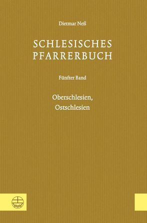 Schlesisches Pfarrerbuch von Neß,  Dietmar