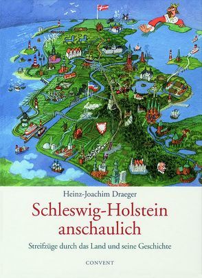 Schleswig-Holstein anschaulich von Draeger,  Heinz J