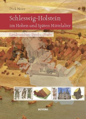 Schleswig-Holstein im Hohen und Späten Mittelalter von Meier,  Dirk