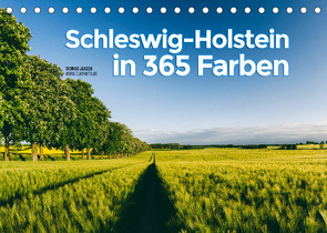 Schleswig-Holstein in 365 Farben (Tischkalender 2022 DIN A5 quer) von Jansen,  Thomas