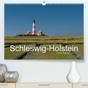 Schleswig-Holstein (Premium, hochwertiger DIN A2 Wandkalender 2022, Kunstdruck in Hochglanz) von Pokorny,  Conny