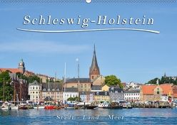 Schleswig-Holstein. Stadt – Land – Meer (Wandkalender 2018 DIN A2 quer) von Kulartz,  Rainer, Plett,  Lisa