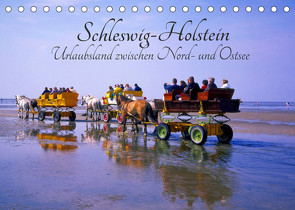 Schleswig-Holstein, Urlaubsland zwischen Nord- und Ostsee (Tischkalender 2022 DIN A5 quer) von Reupert,  Lothar