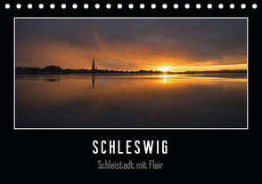 Schleswig – Schleistadt mit Flair (Tischkalender 2021 DIN A5 quer) von Kuhr,  Susann