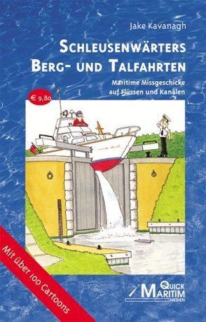 Schleusenwärters Berg- und Talfahrten von Kavanagh,  Jake, Rockel,  Dagmar