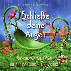 Schliesse Deine Augen von Heidmann,  Michael, Kiesewalter,  Harald, Weimer,  Andreas