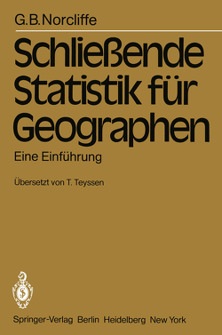 Schließende Statistik für Geographen von Norcliffe,  G.B., Teyssen,  T.