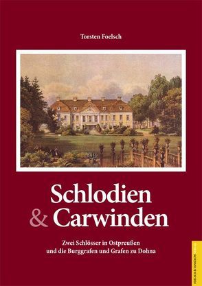 Schlodien & Carwinden von Foelsch,  Torsten