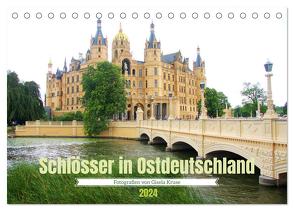 Schlösser in Ostdeutschland (Tischkalender 2024 DIN A5 quer), CALVENDO Monatskalender von Kruse,  Gisela