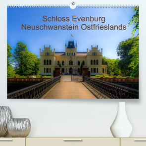 Schloss Evenburg – Neuschwanstein Ostfrieslands (Premium, hochwertiger DIN A2 Wandkalender 2022, Kunstdruck in Hochglanz) von Renken,  Erwin