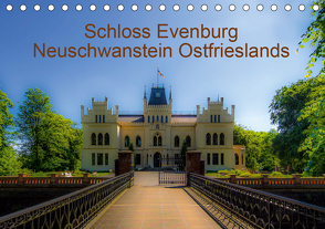 Schloss Evenburg – Neuschwanstein Ostfrieslands (Tischkalender 2021 DIN A5 quer) von Renken,  Erwin