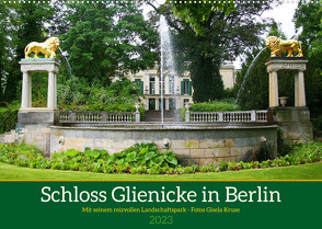 Schloss Glienicke in Berlin – Mit seinem reizvollen Landschaftspark (Wandkalender 2023 DIN A2 quer) von Kruse,  Gisela