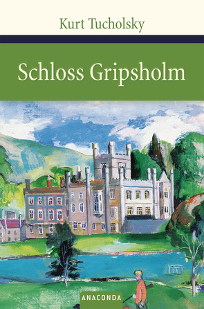 Schloss Gripsholm von Tucholsky,  Kurt