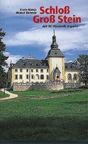 Schloss Gross Stein von Mateja,  Erwin, Wotzlaw,  Helmut