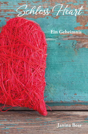 Schloss Heart – Ein Geheimnis von Beer,  Janina