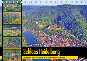 Schloss Heidelberg – Altstadt am Neckar in Luftbildaufnahmen (Tischkalender 2021 DIN A5 quer) von Liepke,  Claus