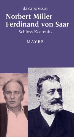 Schloss Kostenitz von Miller,  Norbert, Saar,  Ferdinand von, Thöns,  Inge