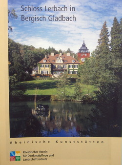 Schloss Lerbach in Bergisch Gladbach von Effertz,  Eva, Wiemer,  Karl P