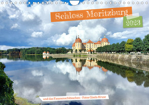 Schloss Moritzburg und das Fasanenschlösschen (Wandkalender 2023 DIN A4 quer) von Kruse,  Gisela