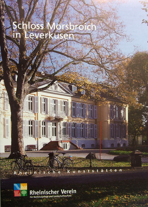 Schloss Morsbroich in Leverkusen von Mahlberg,  Hermann J, Wiemer,  Karl Peter