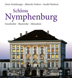 Schloss Nymphenburg von Fuchsberger,  Doris, Vorherr,  Albrecht, Warbeck,  Gredel