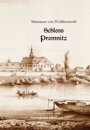 Schloss Promnitz von von Wolffersdorff,  Marianne