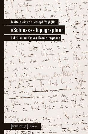 »Schloss«-Topographien von Kleinwort,  Malte, Vogl,  Joseph