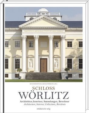 Schloss Wörlitz von Kulturstiftung DessauWörlitz