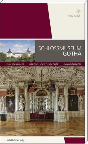 Schlossmuseum Gotha von Eberle,  Martin