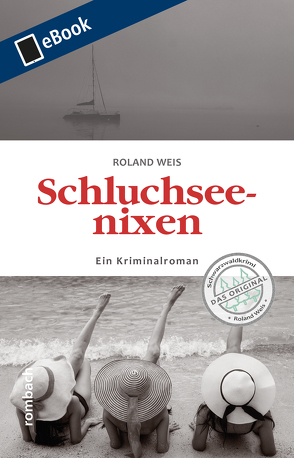 Schluchseenixen von Weis,  Roland