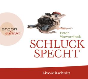 Schluckspecht von Wawerzinek,  Peter