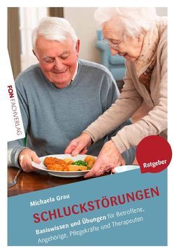 Schluckstörungen (Dysphagien) von Grau,  Michaela