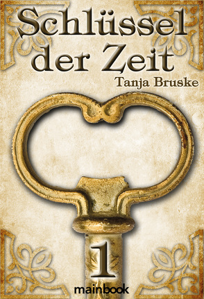 Schlüssel der Zeit 1 von Bruske,  Tanja