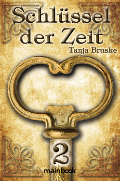 Schlüssel der Zeit 2 von Bruske,  Tanja