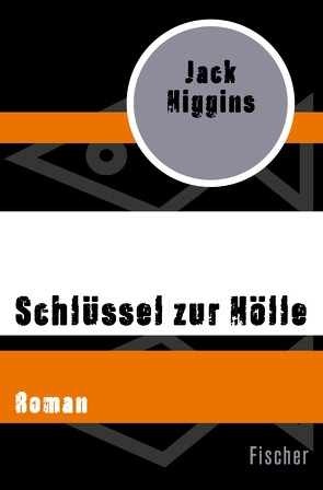 Schlüssel zur Hölle von Anders,  Helmut, Higgins,  Jack