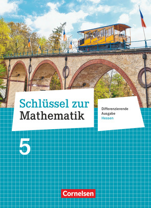 Schlüssel zur Mathematik – Differenzierende Ausgabe Hessen – 5. Schuljahr von Berkemeier,  Helga, Gabriel,  Ilona, Hecht,  Wolfgang, Knospe,  Ines, Koullen,  Reinhold, Kreuz,  Jeannine, Oster,  Barbara, Ostrow,  Doris, Paffen,  Hans-Helmut, Reufsteck,  Günther, Schaefer,  Jutta, Schenk,  Gabriele, Schmidt,  Sabine, Schmitz,  Wilhelm, Schneider,  Hermann, Schönthaler,  Ingeborg, Sprehe,  Christine, Stindl,  Wolfgang, Strohmayer,  Herbert, Tibo,  Diana, Verhoeven,  Martina, Wennekers,  Udo, Wimmers,  Ralf, Zillgens,  Rainer