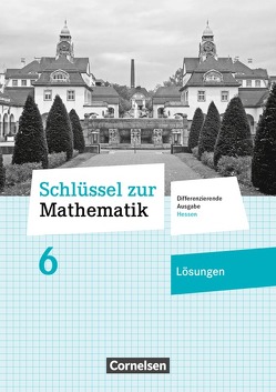 Schlüssel zur Mathematik – Differenzierende Ausgabe Hessen – 6. Schuljahr