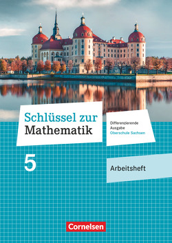 Schlüssel zur Mathematik – Differenzierende Ausgabe Oberschule Sachsen – 5. Schuljahr