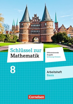 Schlüssel zur Mathematik – Differenzierende Ausgabe Schleswig-Holstein – 8. Schuljahr