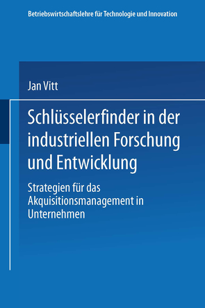 Schlüsselerfinder in der industriellen Forschung und Entwicklung von Vitt,  Jan