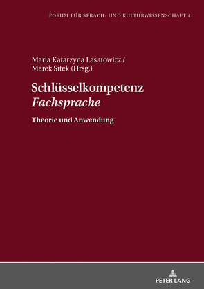 Schlüsselkompetenz «Fachsprache» von Lasatowicz,  Maria Katarzyna, Sitek,  Marek