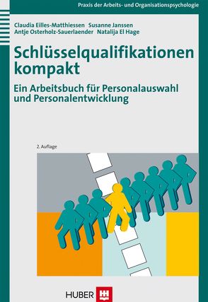 Schlüsselqualifikationen kompakt von Eilles-Matthiessen,  Claudia, Hage,  Natalija el, Janssen,  Susanne, Osterholz-Sauerlaender,  Antje