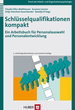 Schlüsselqualifikationen kompakt von Eilles-Matthiessen,  Claudia, Hage,  Natalija el, Janssen,  Susanne, Osterholz-Sauerlaender,  Antje