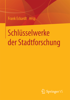 Schlüsselwerke der Stadtforschung von Eckardt,  Frank