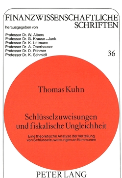 Schlüsselzuweisungen und fiskalische Ungleichheit von Kuhn,  Thomas