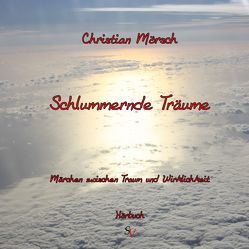 Schlummernde Träume – Hörbuch von Köhnen,  Benjamin, Mörsch,  Christian, Schweitzer,  Karin