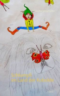 Schlumpfi im Land der Kobolde von Seegmüller,  Claudia