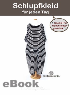 Schlupfkleid Damenkleid für jeden Tag mit Seitentaschen – Sommerkleid Jerseykleid Tunika – kleines Schnittmuster mit Nähanleitung von firstloungeberlin von Schille,  Ina