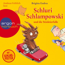 Schluri Schlampowski und die Stinktierfalle von Endres,  Brigitte, Fröhlich,  Andreas